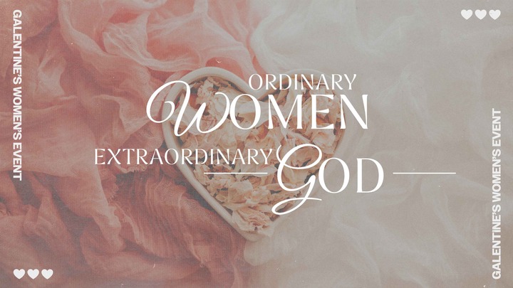 Women's Event: Ordinary Women, Extraordinary God logo
