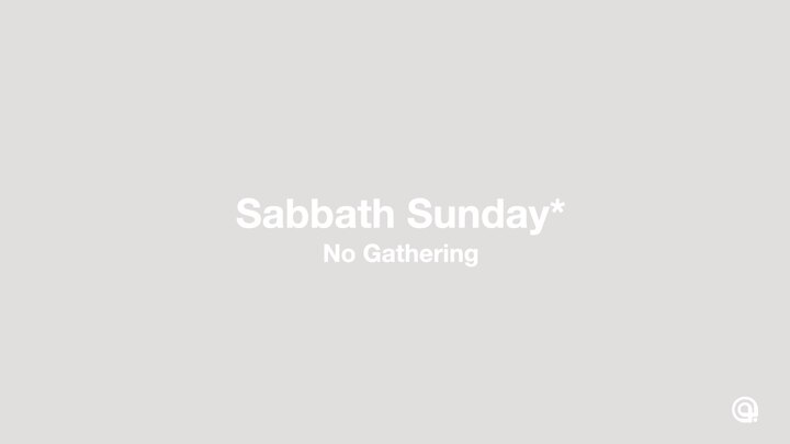 Sabbath Sunday ∙ No Gathering at 101 logo