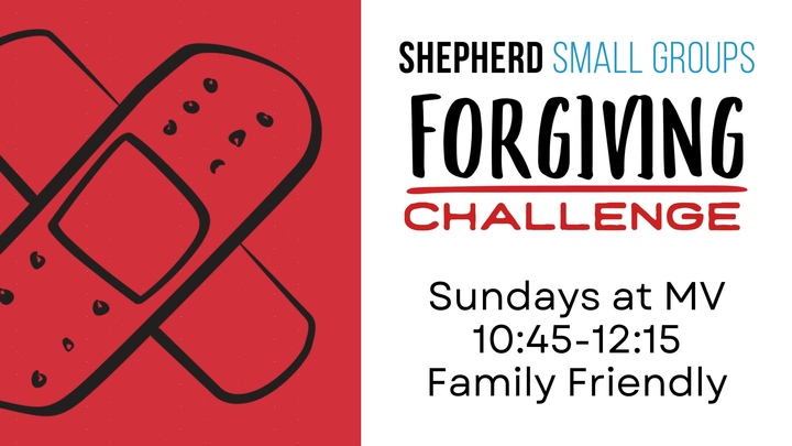 Forgiving Challenge Group - Sundays, MV, 10:45AM-12:15PM logo