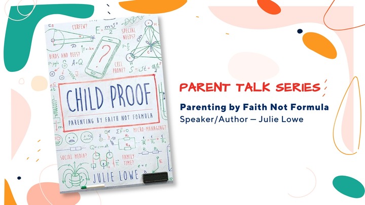 Parent Talk Series: Parenting by Faith Not Formula logo