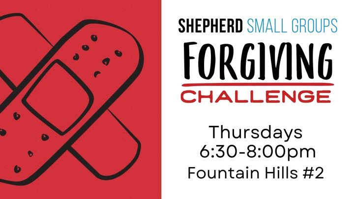 Forgiving Challenge Group - Thursdays, Fountain Hills, 6:30-8:00PM logo