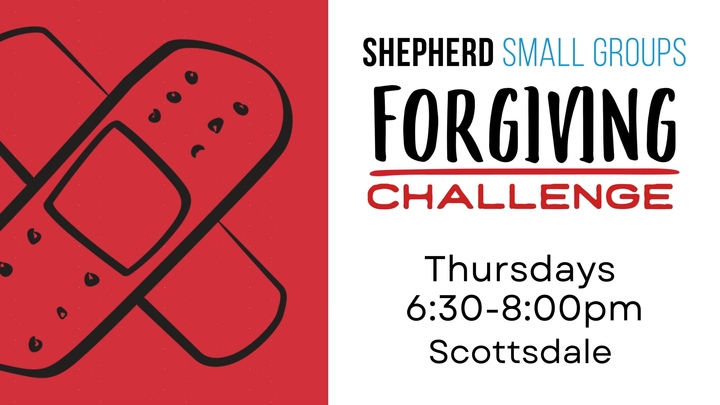 Forgiving Challenge Group - Thursdays, Scottsdale, 6:00-7:30PM logo