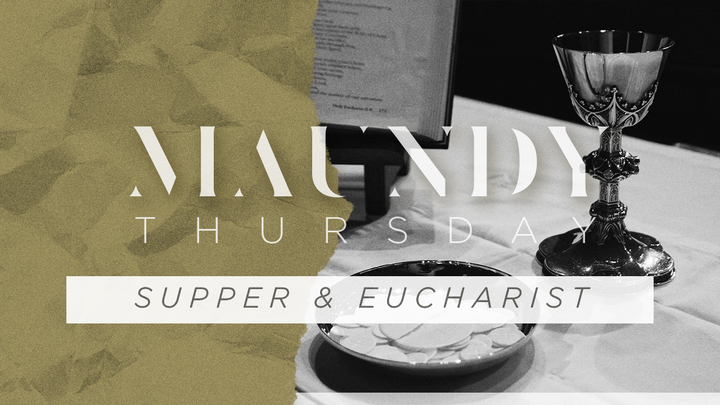 Maundy Thursday Supper, Eucharist, & Children's Lesson logo