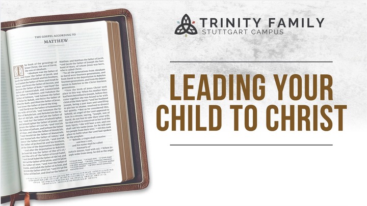 Stuttgart Family: Leading Your Child to Christ logo
