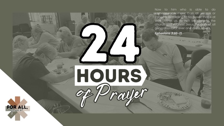 24-Hours of Prayer - For All, Forever logo