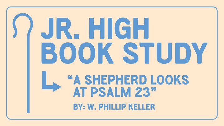 JH Book Study: A Shepherd Looks at Psalm 23 logo