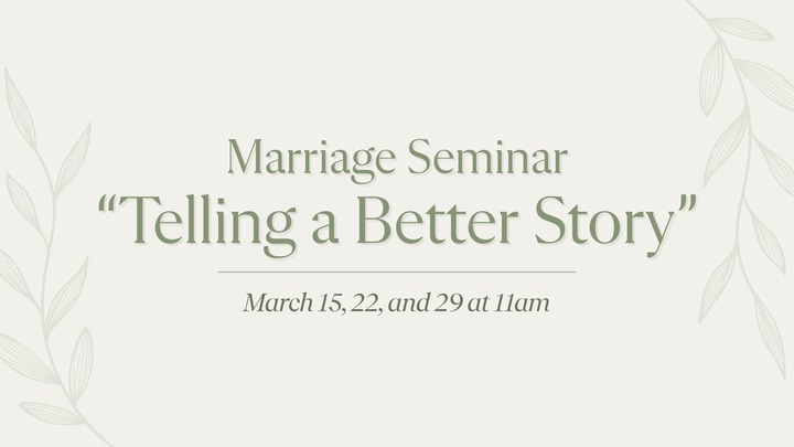 Marriage Seminar: Telling a Better Story logo
