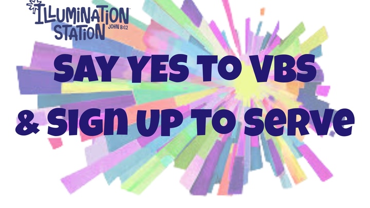 Say YES to VBS! Sign up to SERVE! logo
