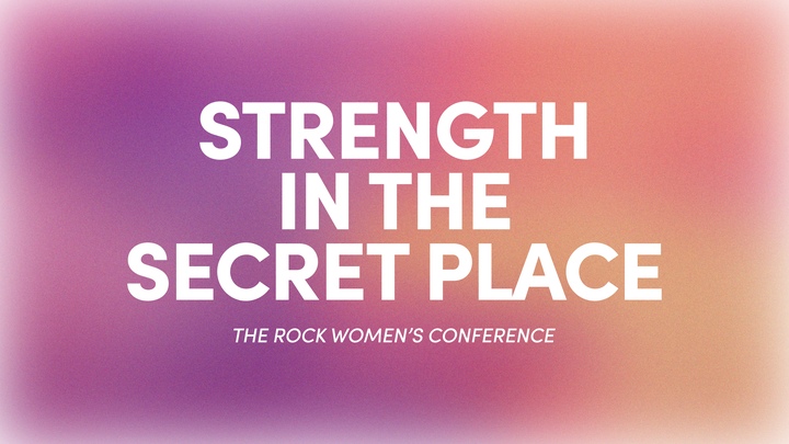 Strength In The Secret Place: Women's Conference logo