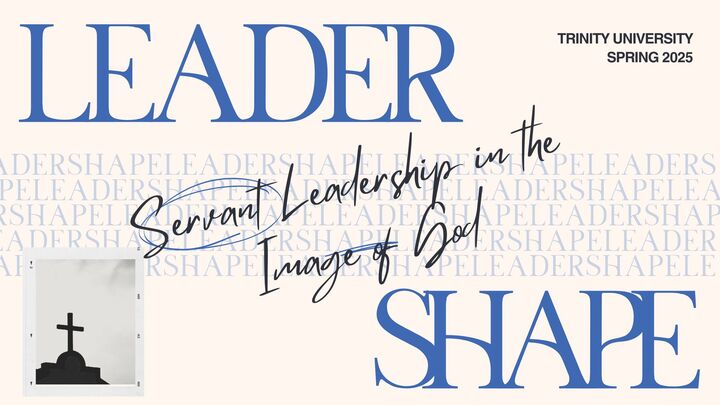 LeaderShape: Servant Leadership in the Image of God - TU Spring 2026 logo