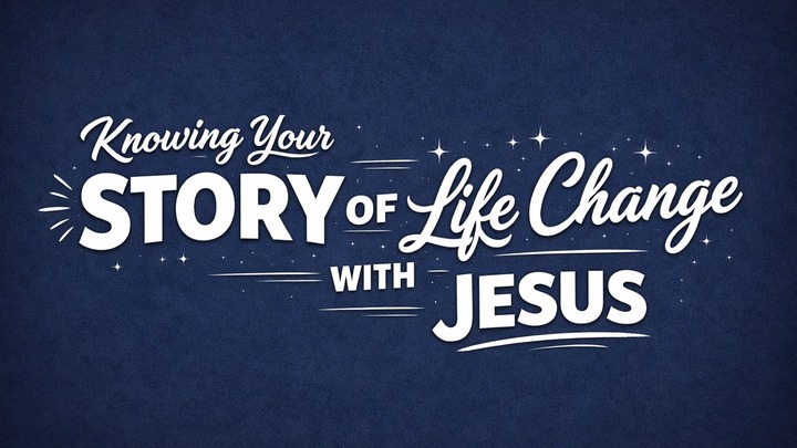 Knowing Your Story of Life Change With Jesus logo