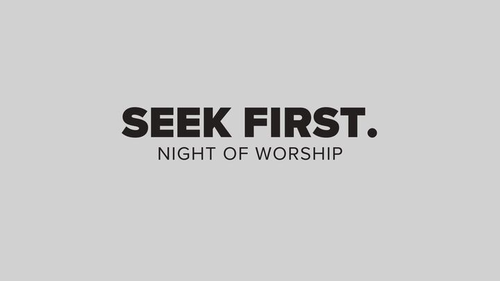 Downtown Little Rock Seek First Worship Night logo