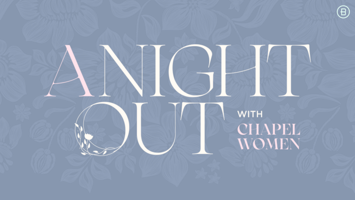 A Night Out with Chapel Women March 2026 logo