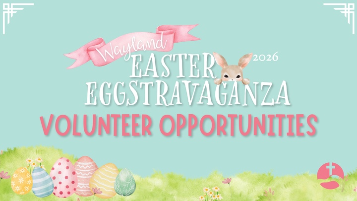 Easter Eggstravaganza Volunteer | Wayland Campus logo