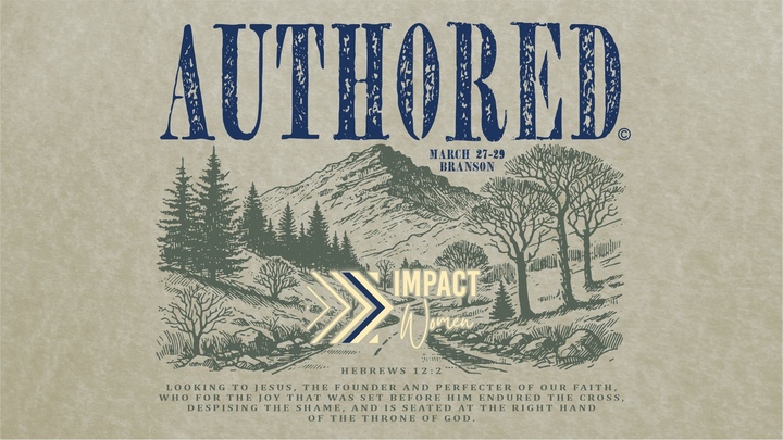 "Authored" Impact Women's Retreat logo