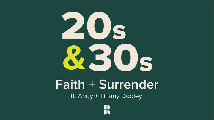 20s&30s Gathering: Faith + Surrender (ft. Andy + Tiffany Dooley) logo