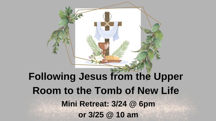 Following Jesus from the Upper Room to the Tomb of New Life logo