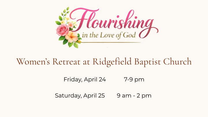 Women's Retreat - Ridgefield Baptist Church