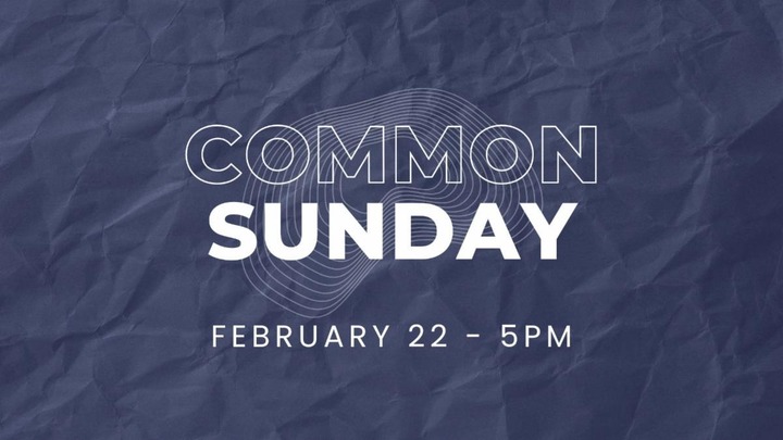 Common Sunday - Feb 22