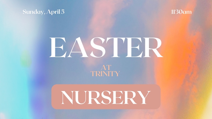 Easter NURSERY (11:30 AM) logo