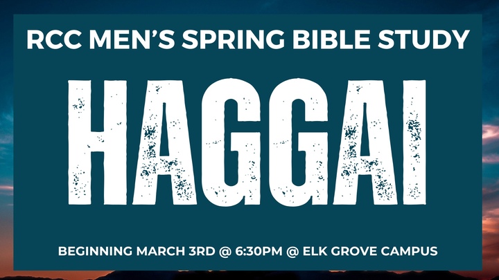 Elk Grove | Men's Spring Bible Study - Haggai logo