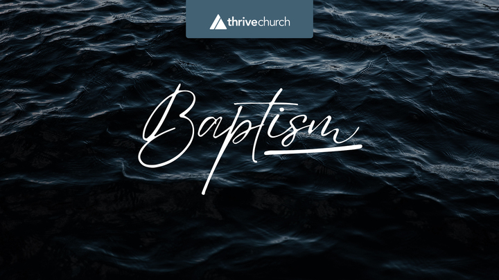 Baptism at Thrive logo
