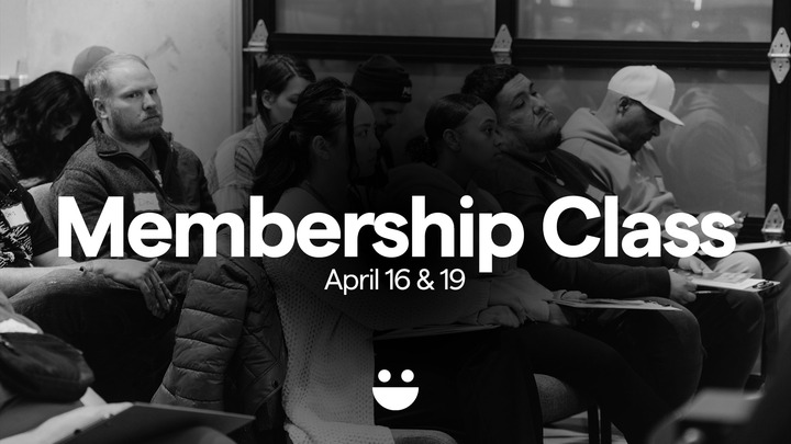 Membership Class 101