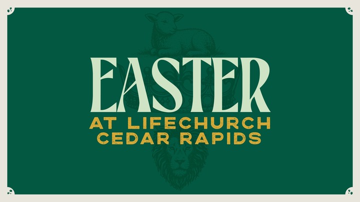 Easter at LIFEchurch (Cedar Rapids) logo