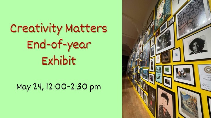 Creativity Matters End of Year Exhibit  logo