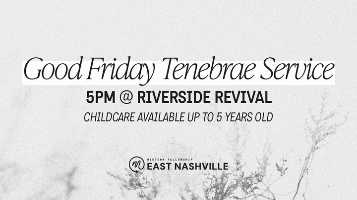 Midtown East Good Friday Tenebrae Service logo