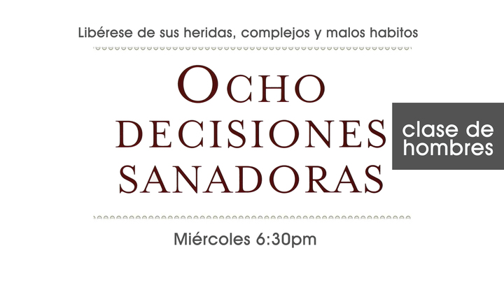 Ocho Decisiones Sanadoras - Hombres (Campus De Rialto) NOCHE DE FAMILIA logo image
