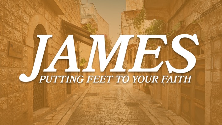 James: Putting Feet to Your Faith - Women's Bible Study logo