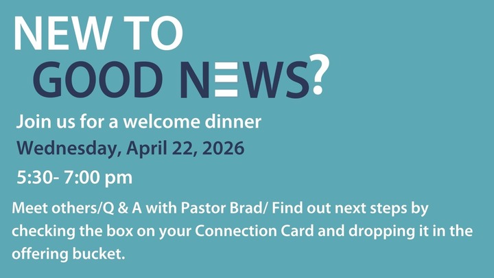 New To Good News Dinner- April  logo