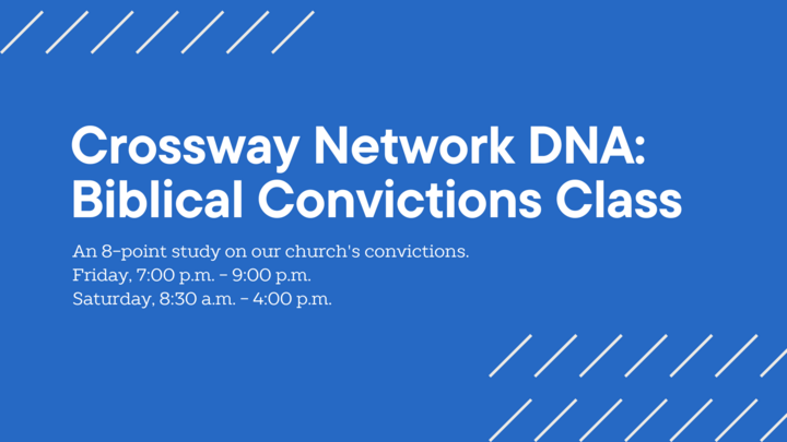 Crossway Network DNA: Biblical Convictions Class Spring 2026 logo