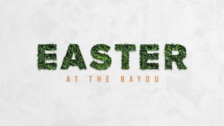 Easter at The Bayou logo