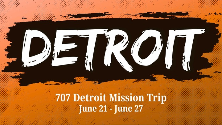 707 Detroit Mission Trip 2026 Application logo