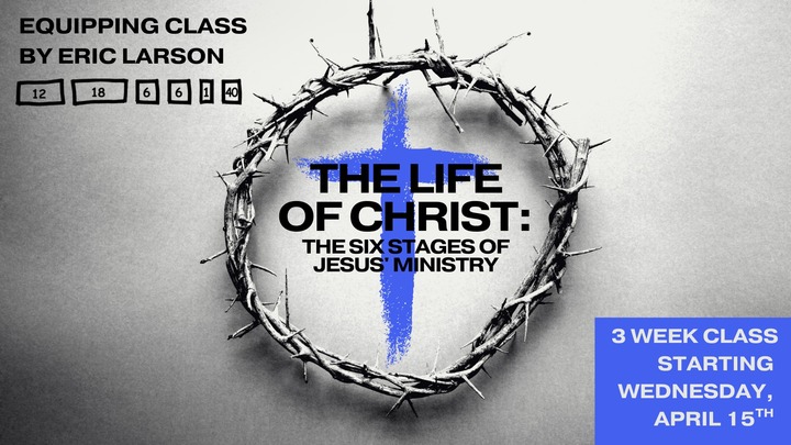 The 6 Stages of Jesus' Ministry Equipping Class logo