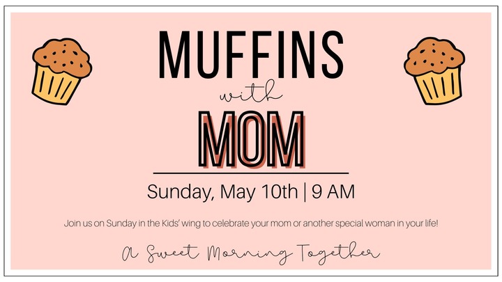 Kid's Ministry: Muffins with Mom logo