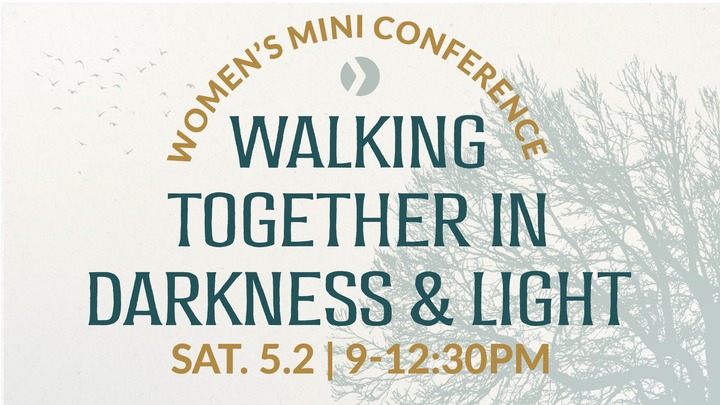 Women's Mini Conference: Walking Together In Darkness & Light logo