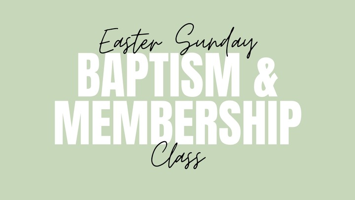 Easter Baptism & Membership Class logo