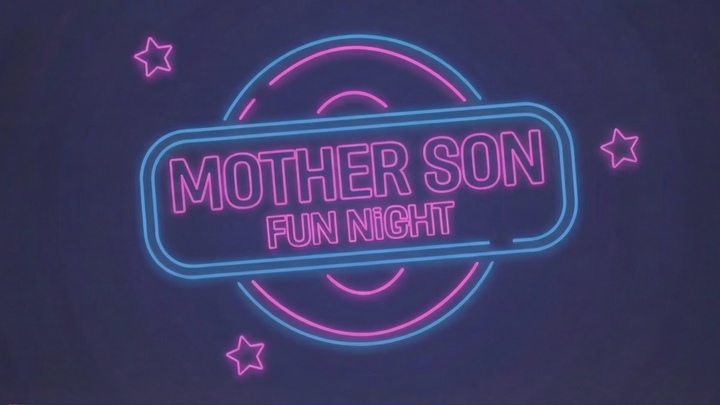 Mother Son Fun Night