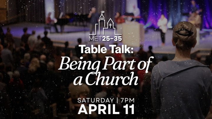Met25-35 Table Talk: Being Part of a Church logo