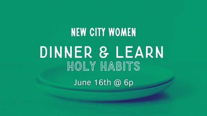 NCWM Dinner & Learn | Holy Habits logo