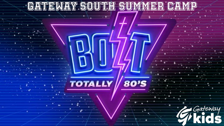 Gateway South Summer Camp: Totally 80's