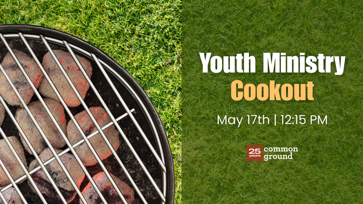 Youth Ministry Cookout • May 17 logo
