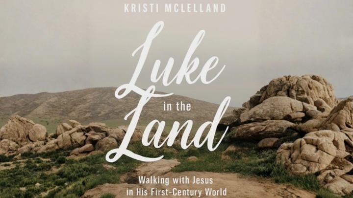 Early Birds Bible Study | Luke in the Land: Walking with Jesus in His First-Century World logo