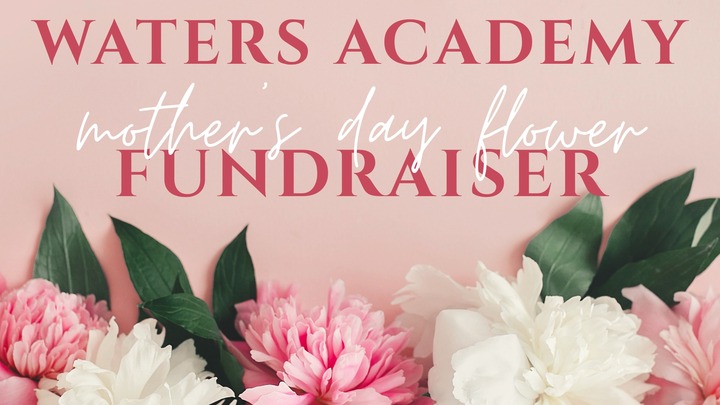 Waters Academy Mother's Day Fundraiser logo