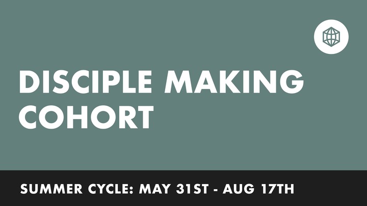 Disciple Making Cohort Summer 2026 logo
