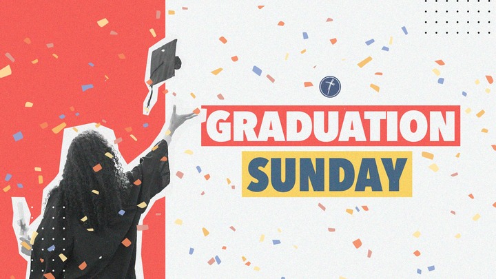 Graduation Sunday