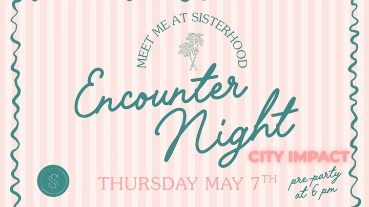 Sisterhood Presents: Encounter Night @ Mercy City CITY IMPACT LOCATION logo